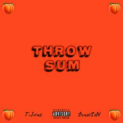 THROW SUM (feat. DouziiSzN)