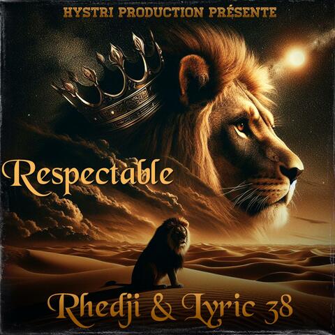 Respectable (feat. Rhedji & Lyric 38)