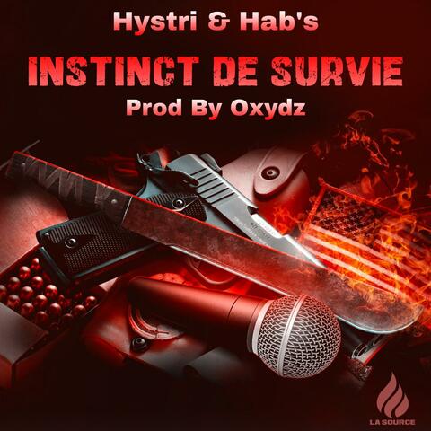 Instinct De Survie (feat. Hab's & Oxydz)