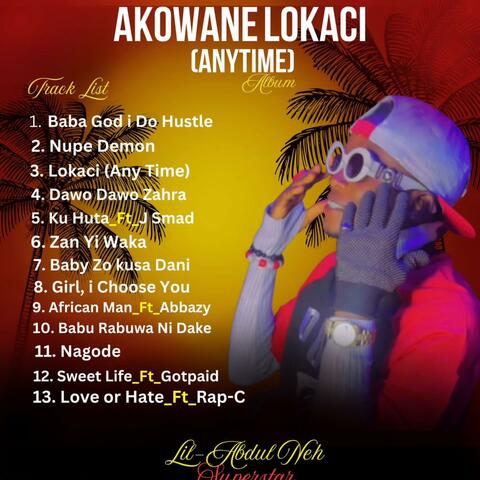 AKOWANE LOKACI-(ANYTIME)