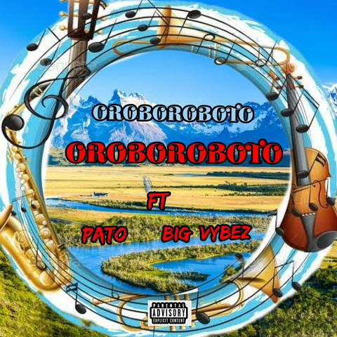 Oroboroboto (feat. PATO)
