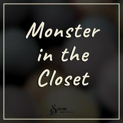 Monster in the Closet