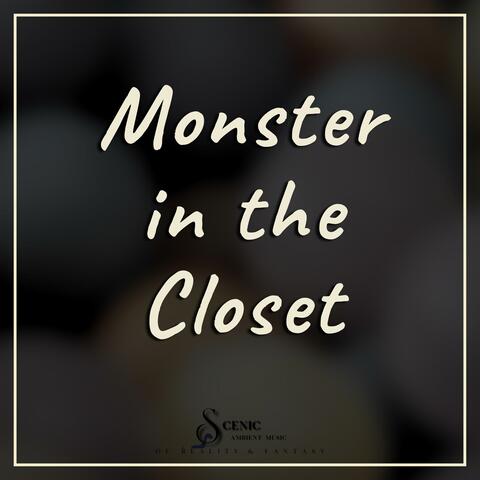 Monster in the Closet