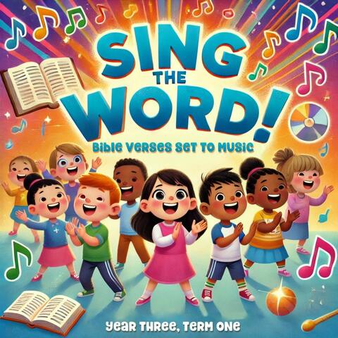 Sing the Word (Year Three, Term One Bible Verses)