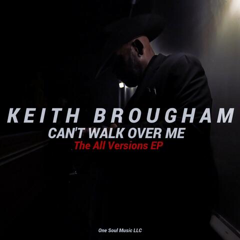 Can't Walk Over Me (The All Versions EP)