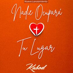 Nadie Ocupara Tu Lugar