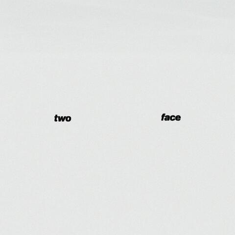 TWO FACE