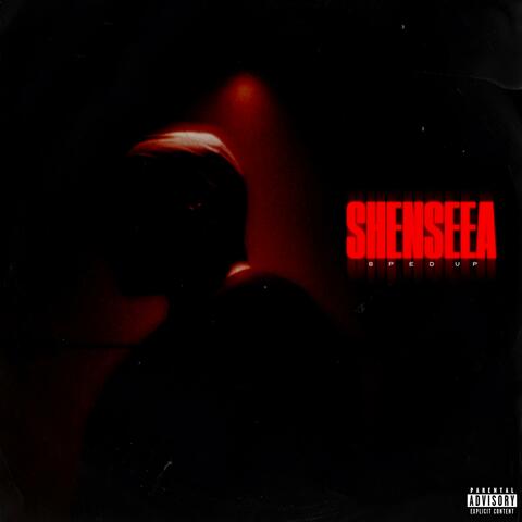 SHENSEEA(Sped Up)
