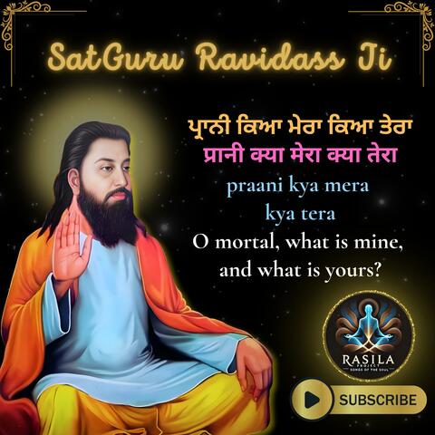 SatGuru #Ravidass Ji | Praani kya Mera kya Tera
