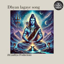 dhyan lagaye song