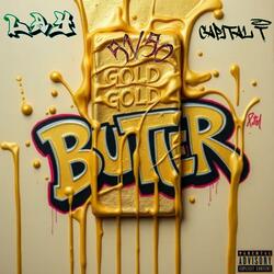 Butter & Gold (feat. Lay & 51/50)