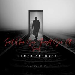 Just When you thought you Felt Good