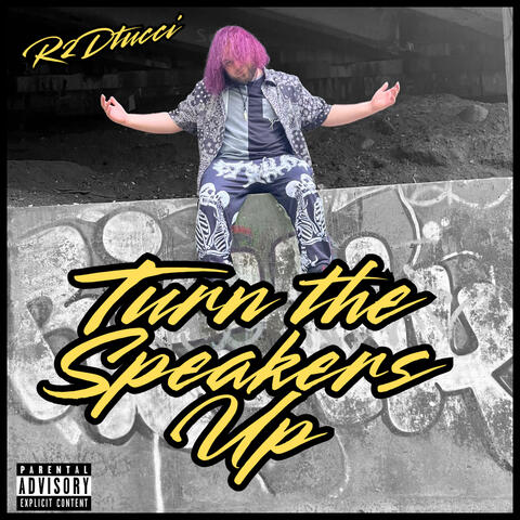 Turn The Speakers Up