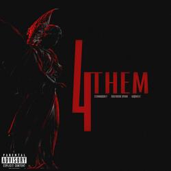 4 Them (feat. SouthCide Spank)