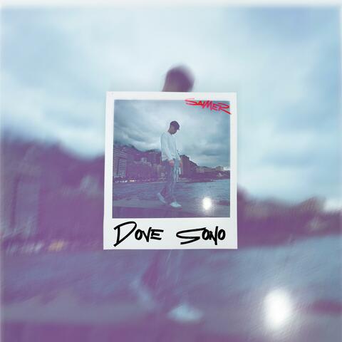 DOVE SONO