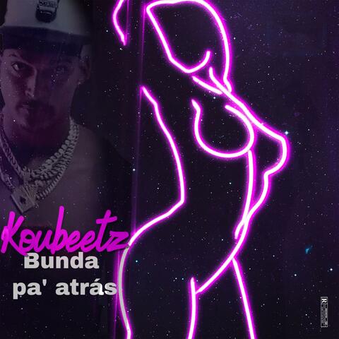 BUNDA PA' ATRÁS