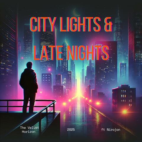 City Lights & Late Nights