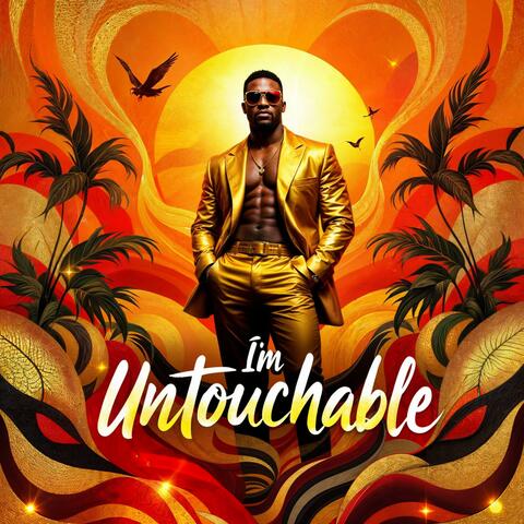 I'm Untouchable