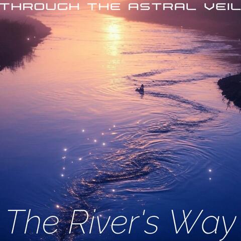 The River's Way
