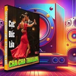 Em Đã Quên Một Dòng Sông - (Cha Cha Cha Thailand)