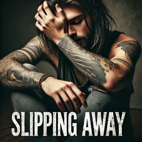Slipping Away