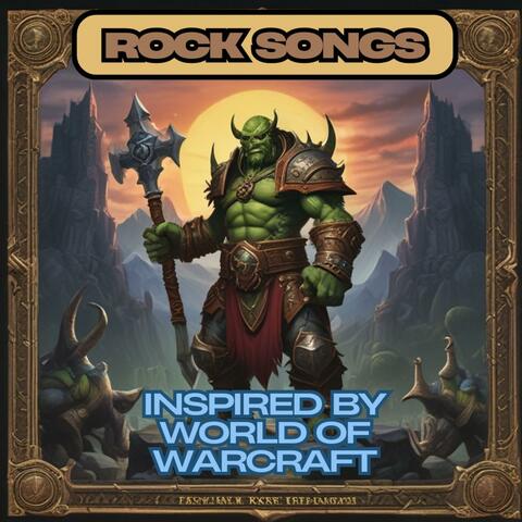 Rock Songs (Inspired By WoW)