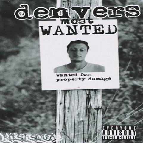 Denvers Most Wanted