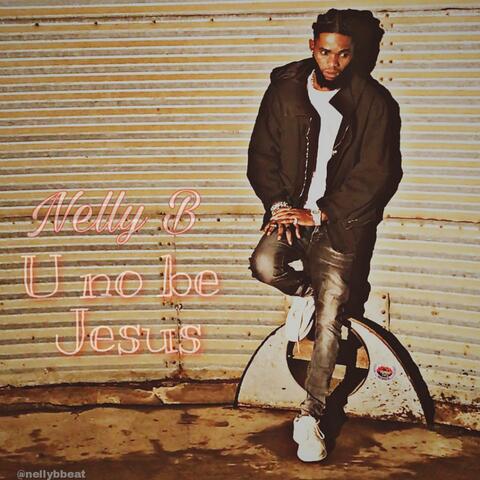 U no be Jesus