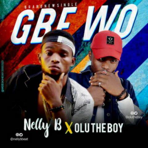 GBEWO (feat. OLU THE BOY)