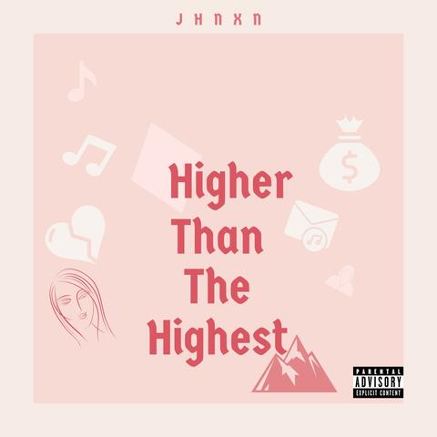 Higher Than The Highest