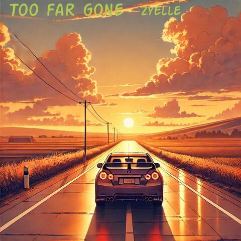 Too far gone