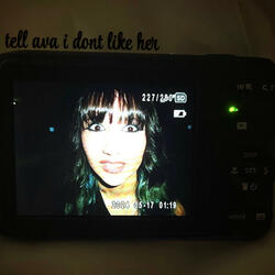 tell ava i dont like her