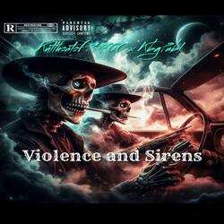 Violence and Sirens