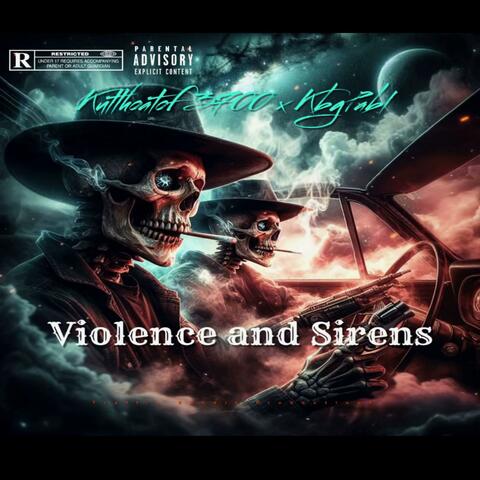 Violence and Sirens