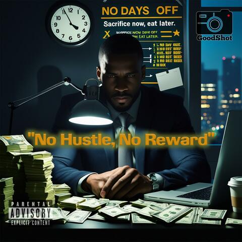No Hustle, No Reward