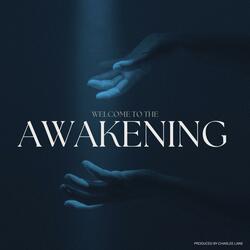 Awakening