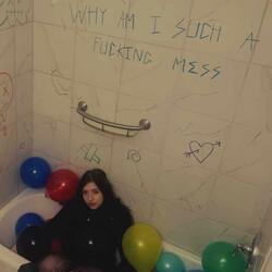 Why am I such a fucking mess