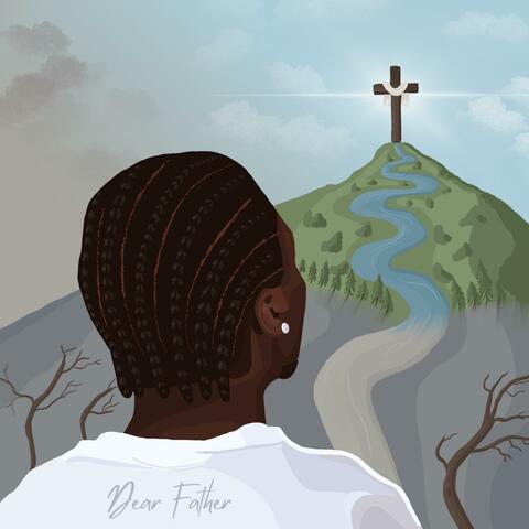 Dear Father (My Prayer)