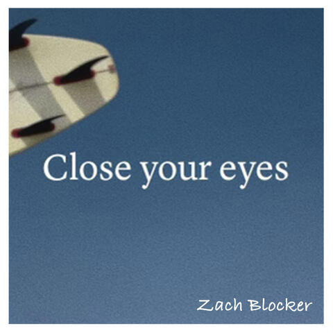Close Your Eyes