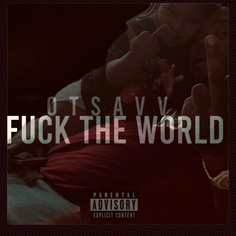 Fuck The World