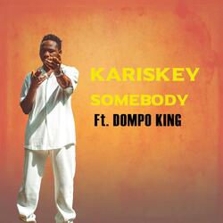Somebody (feat. Dompo King) (Remix)