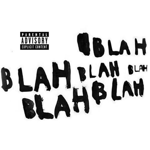 BLAH BLAH BLAH