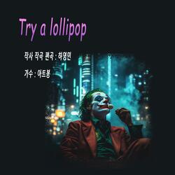 Try a lollipop