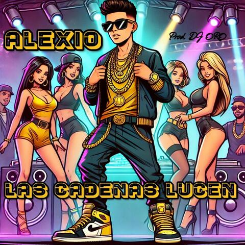Las Cadenas Lucen (feat. DJ ORO)