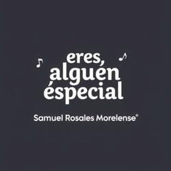 Eres alguien especial