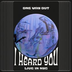 I Heard You (Live in NYC '24)