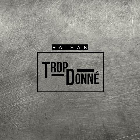 Trop donné