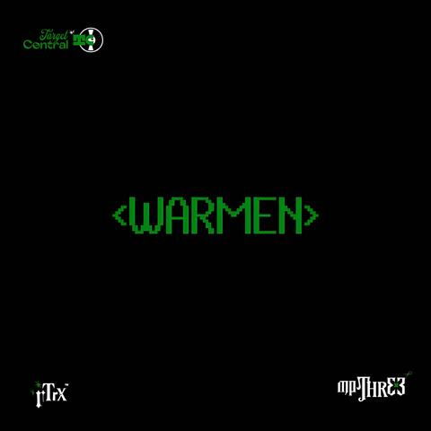 WARMEN (feat. Mpthr33)