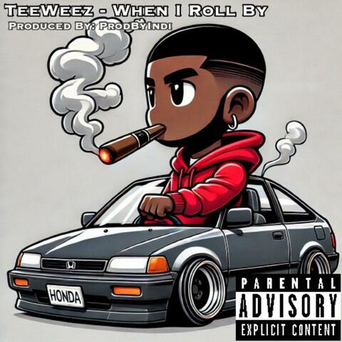 When I Roll By