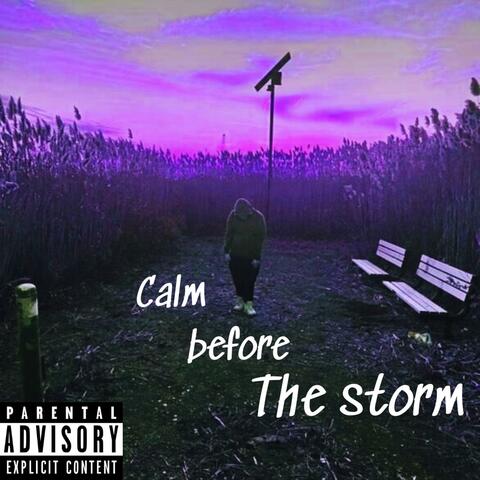 Calm before the storm
